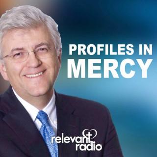 Profiles In Mercy – Relevant Radio