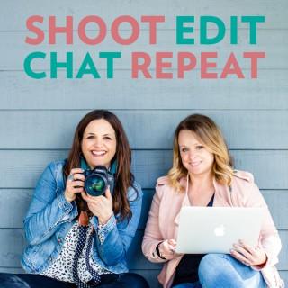 Shoot Edit Chat Repeat