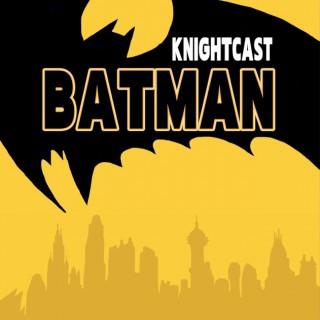 Batman Knightcast