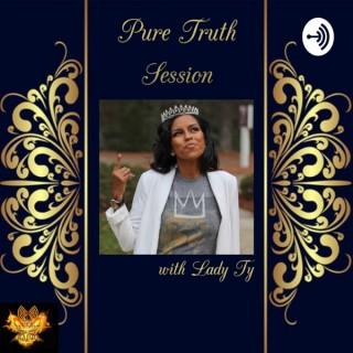 Pure Truth Session with Lady Ty