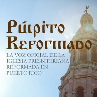 Púlpito Reformado Semanal con el Pastor Carlos Cruz Moya
