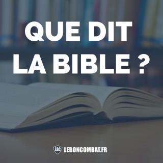 Que dit la Bible ?