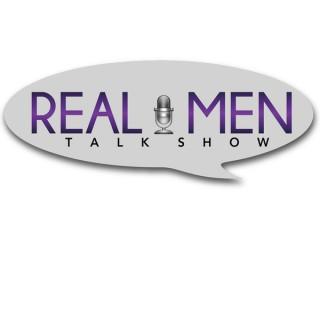 Real Men Talk Show