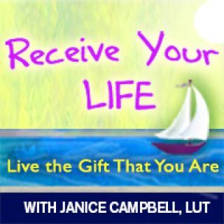Receive Your Life