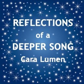 Reflections of a Deeper Song