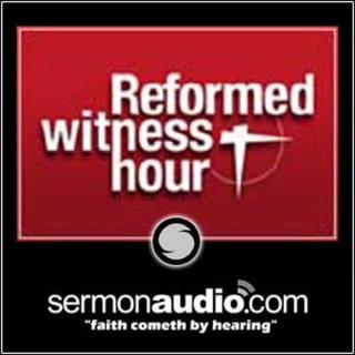Reformed Witness Hour
