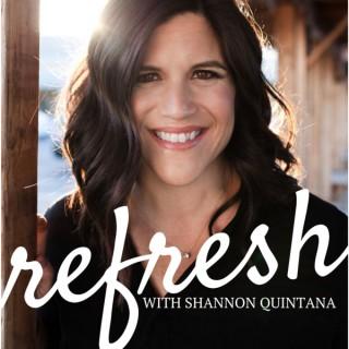 Refresh - Shannon Quintana