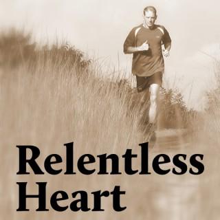 Relentless Heart Podcast