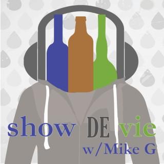 Show de Vie Podcast w/Mike G