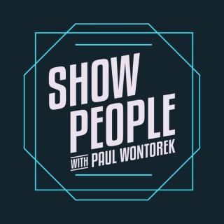 Show People with Paul Wontorek