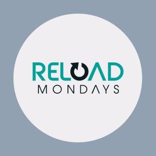 Reload Mondays