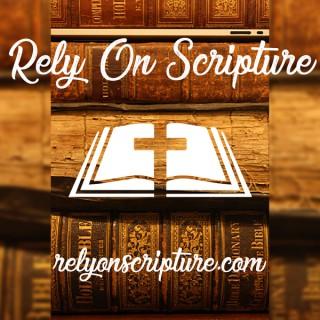 Rely On Scripture
