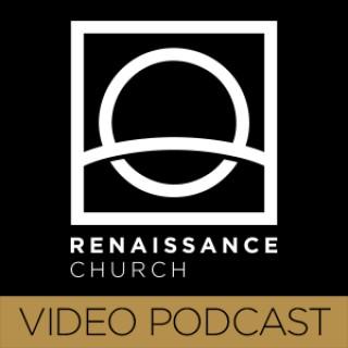 Renaissance Church Weekend Messages - Video
