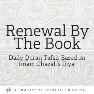 Renewal By The Book: Quran Tafsir Based on Imam Ghazali's Ihya
