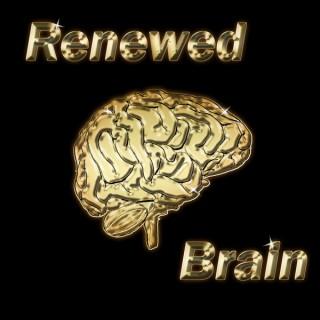 Renewed Brain Podcast