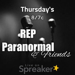 REP Paranormal and Friends