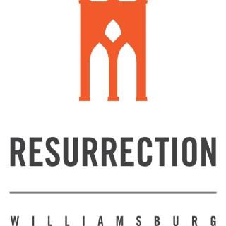 Resurrection Williamsburg Sermons