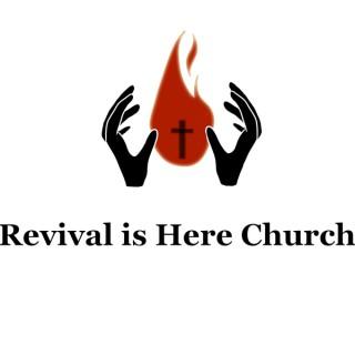 Revival is Here Church Services