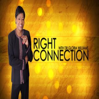 Right Connection with Dr. Gloria Williams Podcast