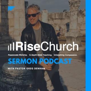 Rise Church with Greg Denham