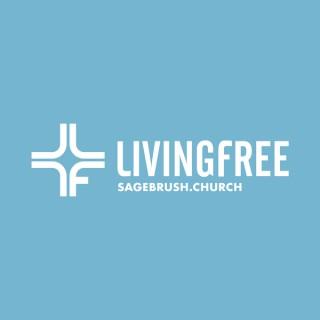 Sagebrush Church Living Free