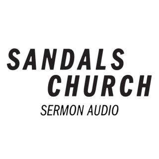 Sandals Church Sermon Audio