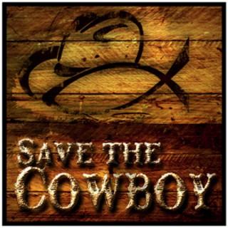 Save The Cowboy - Audio Podcast