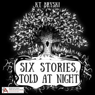 Six Stories, Told at Night