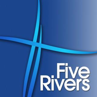 Sermons - FIVE RIVERS CHURCH