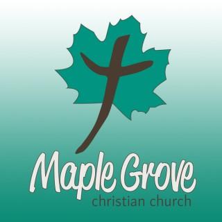 Sermons - Maple Grove Christian Church