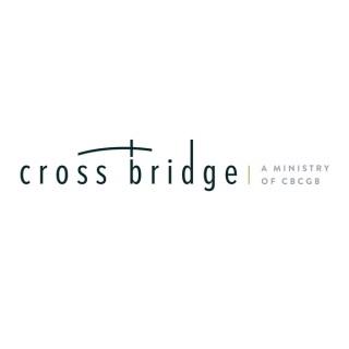 Sermons @ Cross Bridge