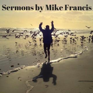 Sermons by Mike Francis