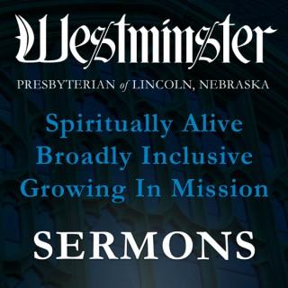 Sermons from Westminster Presbyterian Church of Lincoln, NE