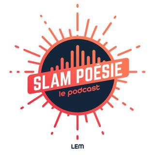 SLAM POÉSIE le podcast - LEM
