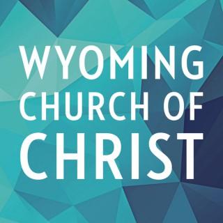 Sermons – Wyoming Church of Christ