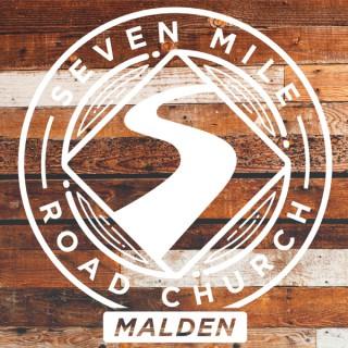 Seven Mile Road Malden Sermon Audio