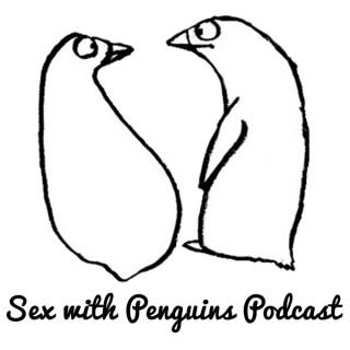 Sex With Penguins Podcast