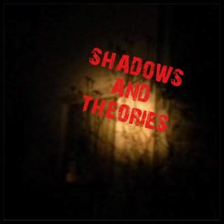 Shadows and Theories