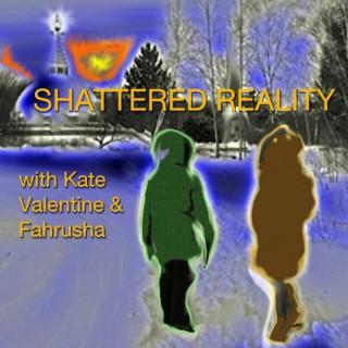 Shattered Reality Podcast