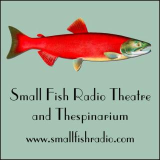 Small Fish Radio Theatre and Thespinarium