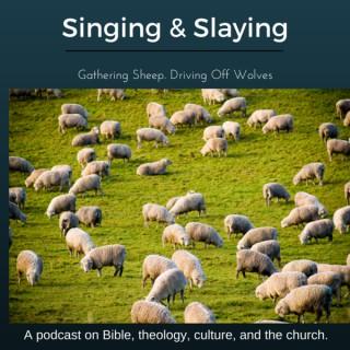 Singing & Slaying » Podcast