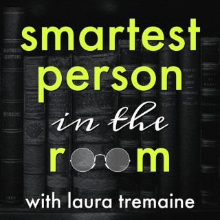 Smartest Person in the Room