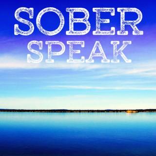 Sober Speak-  Alcoholics Anonymous 12 Step Recovery Podcast for AA  and Al-Anon