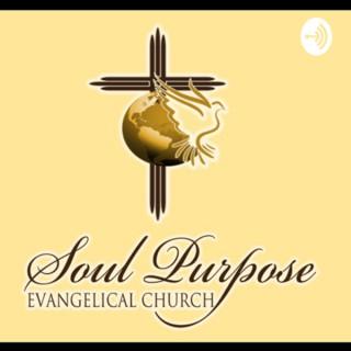 Soul Purpose Evangelical Church Podcast