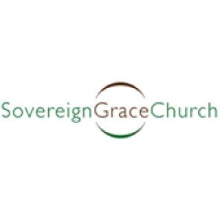 Sovereign Grace Church Sermons