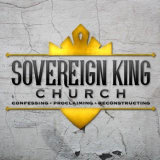 Sovereign King Church - Sermon Audio