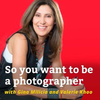 So You Want to be a Photographer Podcast - How to transform your skills and build a profitable photography business