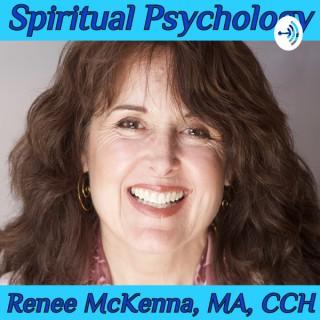 Spiritual Psychology with Renee McKenna
