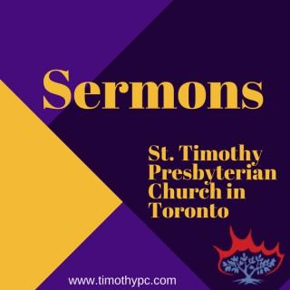 St Timothy Presbyterian Church in Toronto: Sermons