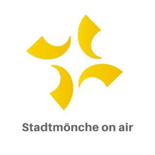 Stadtmönche on air